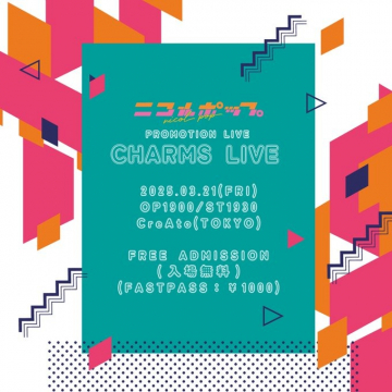ニコラポップ PROMOTION LIVE CHARMS LIVE