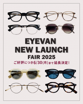 EYEVAN新作メガネ＆サングラスフェア2025