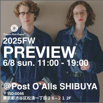 Post O’Alls 2025年秋冬コレクション プレビューイベント
