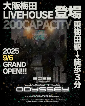 大阪梅田ライブハウス「ODYSSEY」新規オープン告知