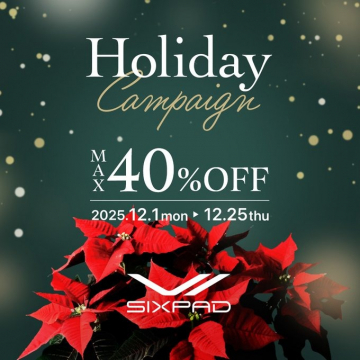 SIX PAD ホリデーキャンペーン最大40%OFF