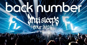 back number「anti sleeps tour 2024」