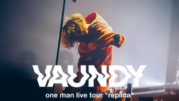 VAUNDY one man live tour \"replica\"